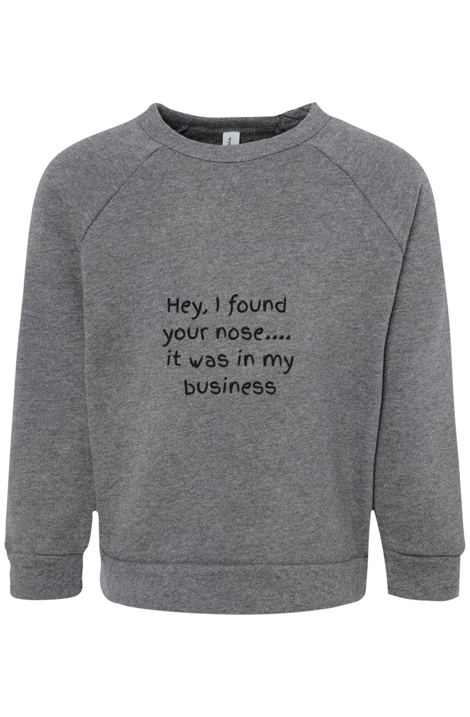 Toddler Raglan Sweatshirt - found your nose